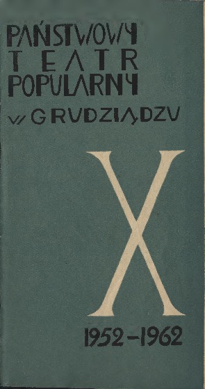 Państwowy Teatr Popularny w Grudziądzu 1952-1962