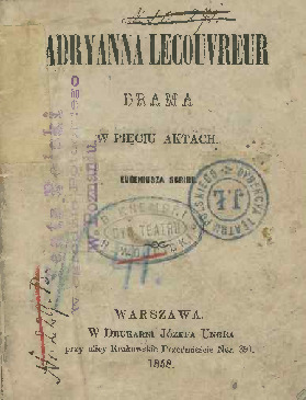 Adryanna Lecouvreur : drama w pięciu aktach Eugeniusza Scribe